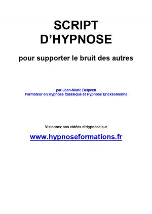 Cover of the book Pour supporter le bruit des autres by Jean-Marie Delpech-Thomas