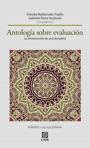 Cover of the book Antología sobre evaluación by Mariana Magaldi de Sousa, Claudia Maldonado Trujillo