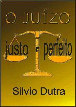 Cover of the book O Juízo Justo E Perfeito by Amauri Nolasco Sanches Jr