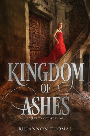 Cover of the book Kingdom of Ashes by Robin Benway