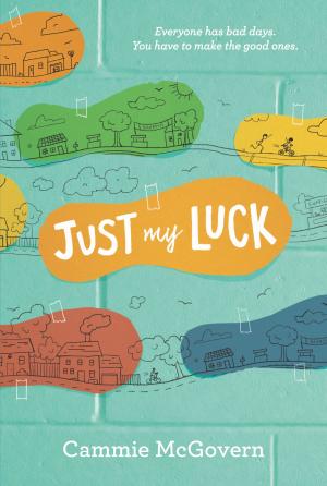 Cover of the book Just My Luck by Barbara Kerley