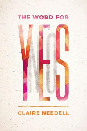 Cover of the book The Word for Yes by L. J. Smith