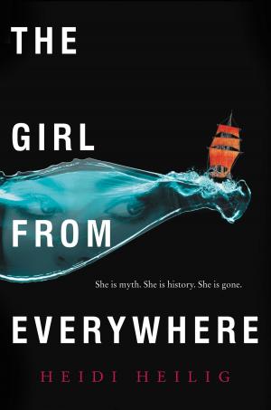 Cover of the book The Girl from Everywhere by Stefan Bachmann
