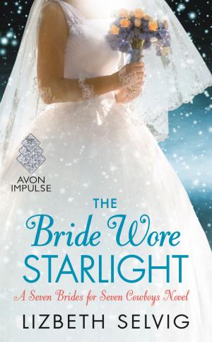 Cover of the book The Bride Wore Starlight by Cara Connelly
