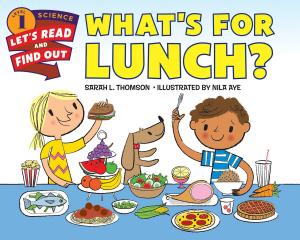 Cover of the book What's for Lunch? by Dr. Nicole Audet