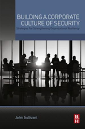 Cover of the book Building a Corporate Culture of Security by Information Security