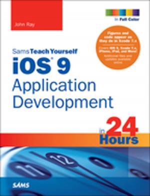 Cover of the book iOS 9 Application Development in 24 Hours, Sams Teach Yourself by Steven Kay
