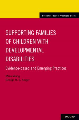 Cover of the book Supporting Families of Children With Developmental Disabilities by Christopher A. Beeley