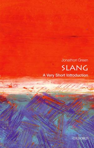 Book cover of Slang: A Very Short Introduction