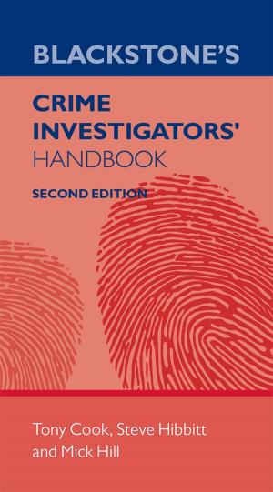 Cover of the book Blackstone's Crime Investigators' Handbook by Joseph Mendola
