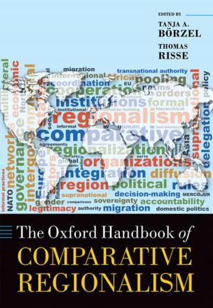 Cover of the book The Oxford Handbook of Comparative Regionalism by 