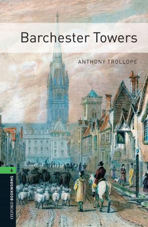 Cover of Barchester Towers Level 6 Oxford Bookworms Library