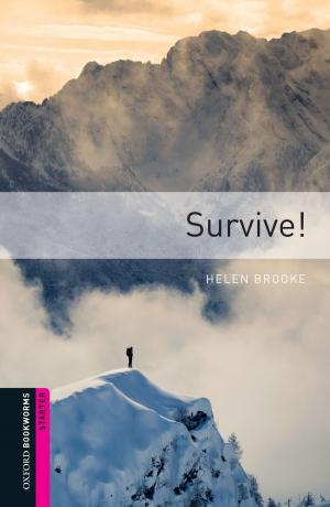 Book cover of Survive! Starter Level Oxford Bookworms Library