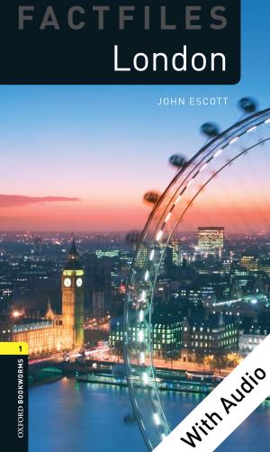 Cover of the book London - With Audio Level 1 Factfiles Oxford Bookworms Library by 