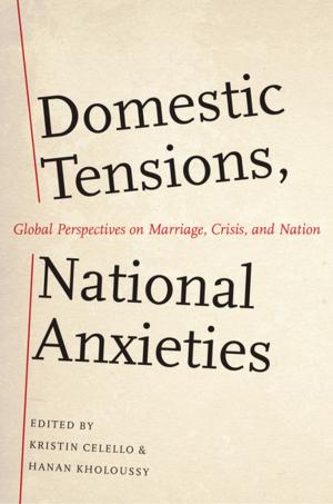 Cover of the book Domestic Tensions, National Anxieties by American Humane Association