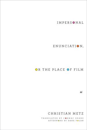 Cover of the book Impersonal Enunciation, or the Place of Film by Francois Dosse