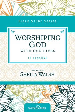 Cover of the book Worshiping God with Our Lives by Mandy Hale