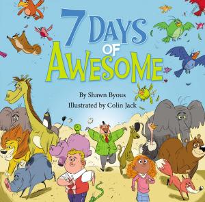 Cover of the book 7 Days of Awesome by Larry Libby