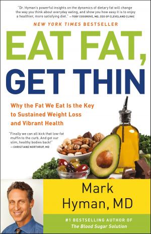 Cover of the book Eat Fat, Get Thin by Martha Clare Morris