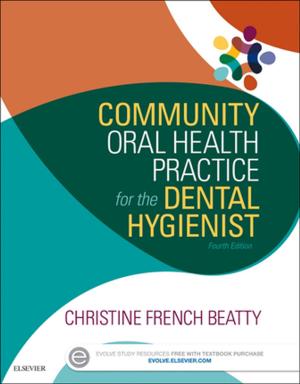 Cover of the book Community Oral Health Practice for the Dental Hygienist - E-Book by Suzanne Yates, Tricia Anderson