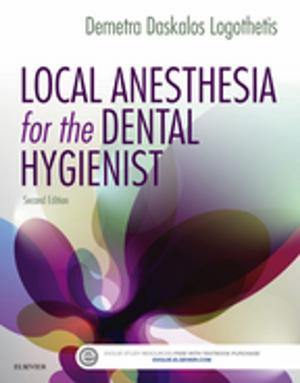 Cover of the book Local Anesthesia for the Dental Hygienist - E-Book by Regina F. Doherty, OTD, OTR/L, FAOTA, Ruth B. Purtilo, PhD, FAPTA