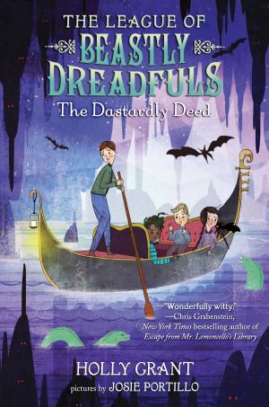 bigCover of the book The League of Beastly Dreadfuls Book 2: The Dastardly Deed by 
