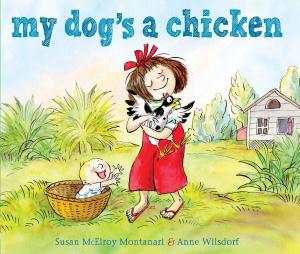Cover of the book My Dog's a Chicken by Mary Pope Osborne, Natalie Pope Boyce