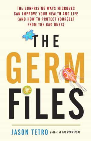 Cover of the book The Germ Files by Arthur Pohan Kawilarang, Barry Gormley
