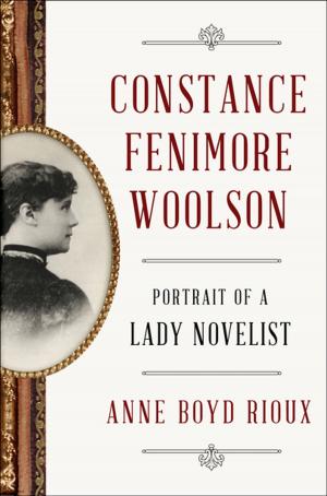 Cover of the book Constance Fenimore Woolson: Portrait of a Lady Novelist by Ian Kershaw