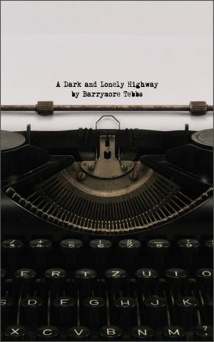 Cover of the book A Dark and Lonely Highway by Richard F. West