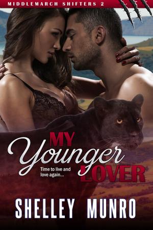 Cover of the book My Younger Lover by Shelley Munro