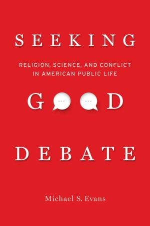 Cover of the book Seeking Good Debate by Chuck McFadden