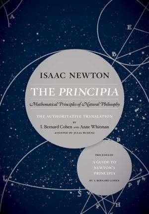 Cover of the book The Principia: The Authoritative Translation and Guide by Jody Lyneé Madeira