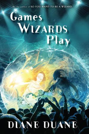 Cover of the book Games Wizards Play by Lois Lowry