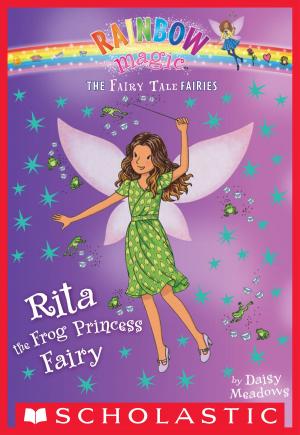 Cover of the book Rita the Frog Princess Fairy: A Rainbow Magic Book (The Fairy Tale Fairies #4) by Ann M. Martin