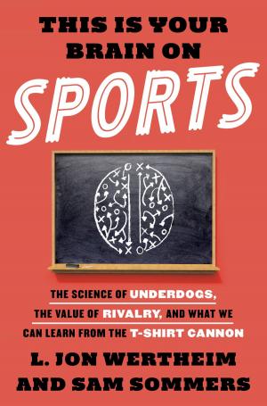 Cover of the book This Is Your Brain on Sports by Allan P. Sand