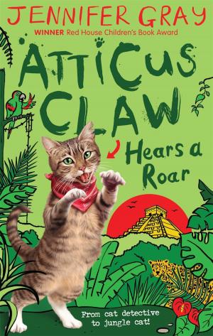 Cover of the book Atticus Claw Hears a Roar by Linda Kelly