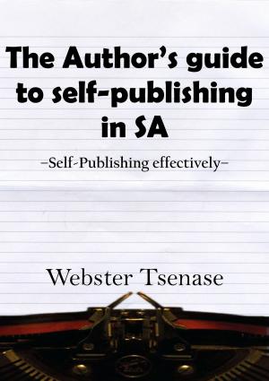 Book cover of The Author's Guide To Self-Publishing In South Africa