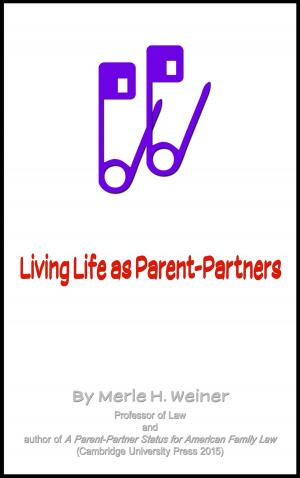 Cover of the book Living Life as Parent-Partners by Paula Brancato