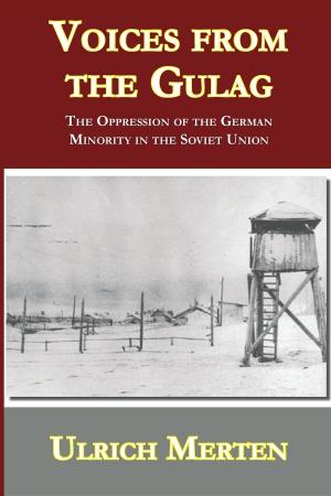 Cover of the book Voices from the Gulag by Hammel, Eric, Lane, John E.