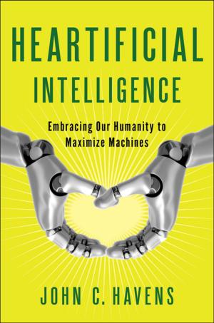 Cover of the book Heartificial Intelligence by David S. Kidder, Noah D. Oppenheim