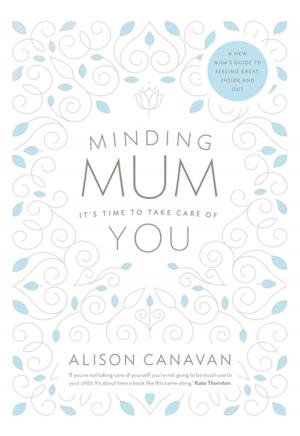 bigCover of the book Minding Mum – It’s Time to Take Care of You by 