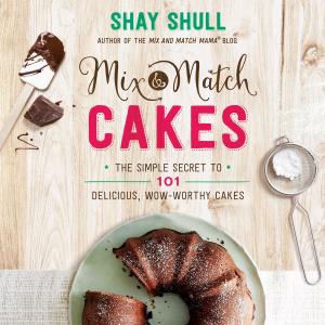 Cover of the book Mix-and-Match Cakes by Dave Preston