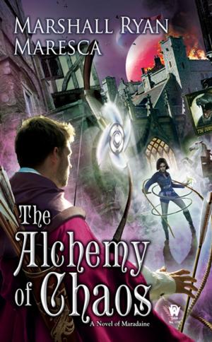 Cover of the book The Alchemy of Chaos by Jennifer Roberson