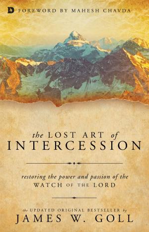 Cover of the book The Lost Art of Intercession by Angela Shears, Tammy Fitzgerald, Shae Cooke, Donna Scuderi
