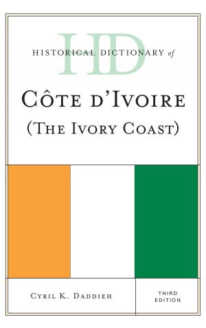 Cover of the book Historical Dictionary of Cote d'Ivoire (The Ivory Coast) by Ira Shapiro