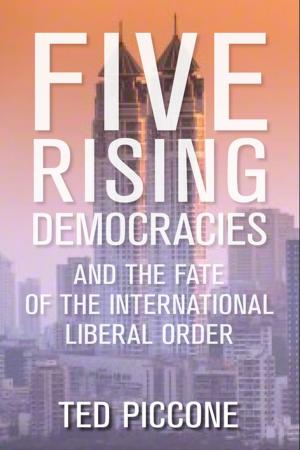 Cover of the book Five Rising Democracies by Teresita C. Schaffer, Howard B. Schaffer