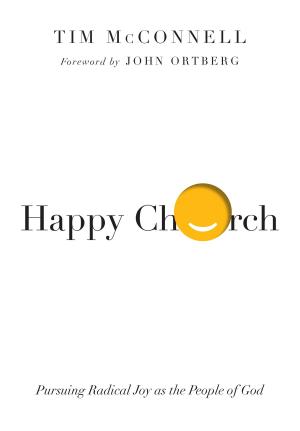 Cover of the book Happy Church by Amy L. Sherman, Steven Garber