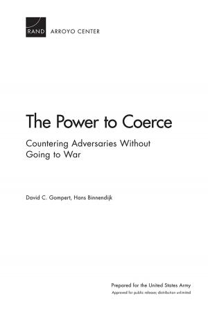 Cover of the book The Power to Coerce by David G. Groves, Jordan R. Fischbach, Debra Knopman, David R. Johnson, Kate Giglio