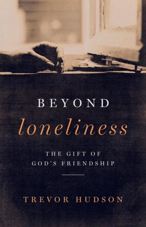 Cover of the book Beyond Loneliness by Patricia Wilson